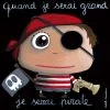Tableau Quand Je Serai Grand, Je Serai Pirate - : Comparateur, Avis, Prix -Magasin pour bébé, je veux tout. 3a6678ece3a678c33e3420524a73